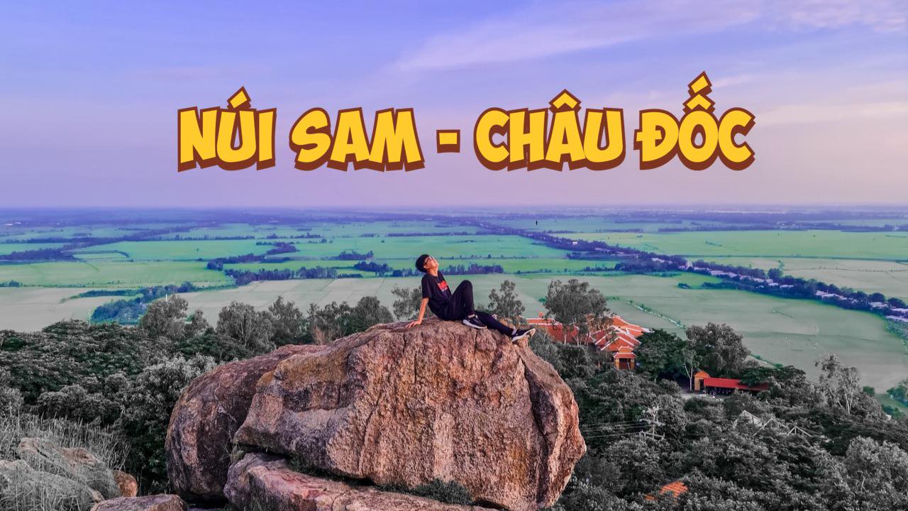 Du lịch núi Sam - Châu Đốc